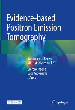 Evidence-based Positron Emission Tomography