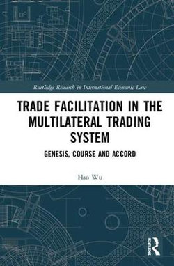 Trade Facilitation in the Multilateral Trading System