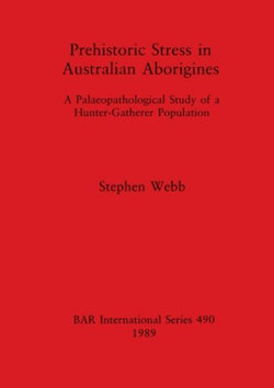 Prehistoric Stress in Australian Aborigines