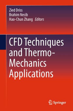 CFD Techniques and Thermo-Mechanics Applications