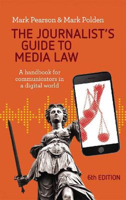 The Journalist's Guide to Media Law