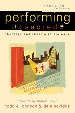 Performing the Sacred (Engaging Culture)