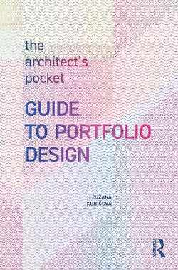 The Architect's Pocket Guide to Portfolio Design