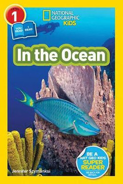 National Geographic Readers: in the Ocean (L1/Co-Reader)