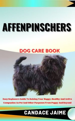 AFFENPINSCHERS DOG CARE BOOK