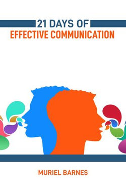 21 DAYS OF EFFECTIVE COMMUNICATION