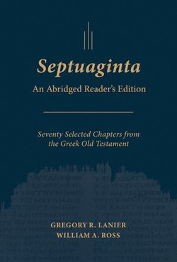 Septuaginta: An Abridged Reader's Edition