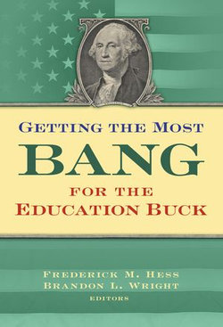 Getting the Most Bang for the Education Buck