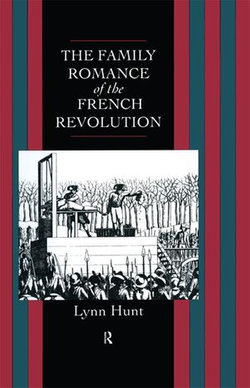 Family Romance of the French Revolution