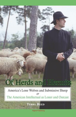 Of Herds and Hermits: America s Lone Wolves and Submissive Sheep