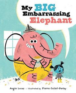 My Big Embarrassing Elephant