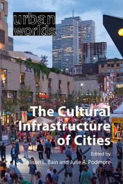 The Cultural Infrastructure of Cities