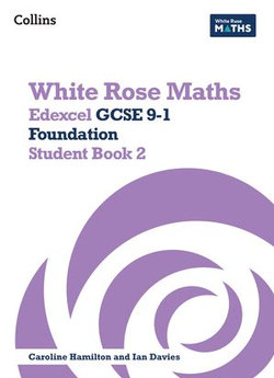 White Rose Maths – Edexcel GCSE 9-1 Foundation Student Book 2