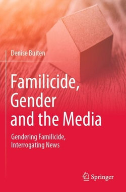 Familicide, Gender and the Media