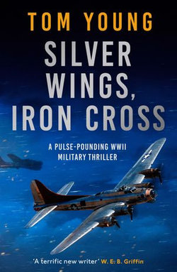 Silver Wings, Iron Cross