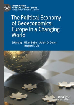 The Political Economy of Geoeconomics: Europe in a Changing World