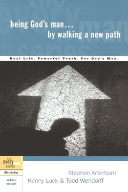 Being God's Man by Walking a New Path