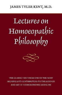 Lectures on Homeopathic Philosophy