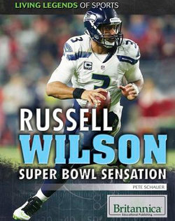 Russell Wilson: Super Bowl Sensation