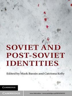 Soviet and Post-Soviet Identities