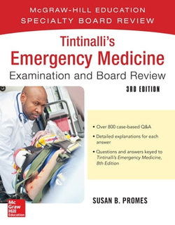 Tintinalli's Emergency Medicine Examination and Board Review