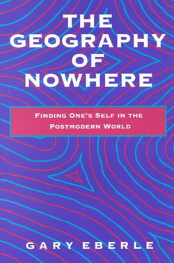 The Geography of Nowhere