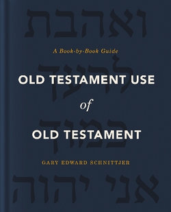 Old Testament Use of Old Testament