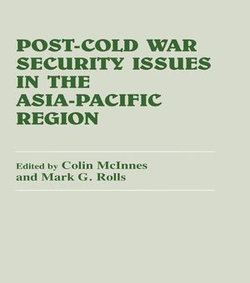 Post-Cold War Security Issues in the Asia-Pacific Region