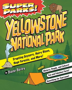 Super Parks! Yellowstone National Park