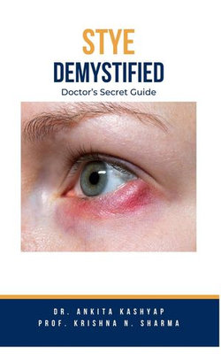 Stye Demystified: Doctor's Secret Guide