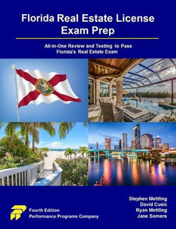 Florida Real Estate License Exam Prep: All-in-One Review and Testing to Pass Florida's Real Estate Exam