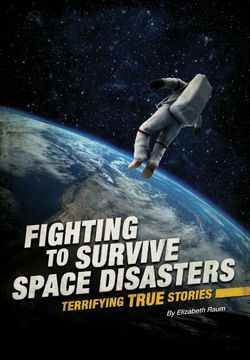 Fighting to Survive Space Disasters