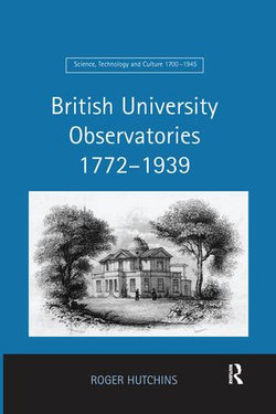 British University Observatories 1772–1939