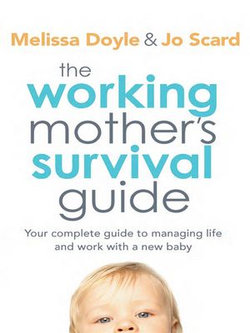 The Working Mother's Survival Guide