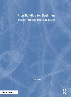 Prop Building for Beginners