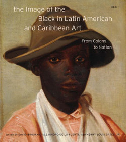 The Image of the Black in Latin American and Caribbean Art, Book 1