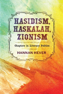 Hasidism, Haskalah, Zionism