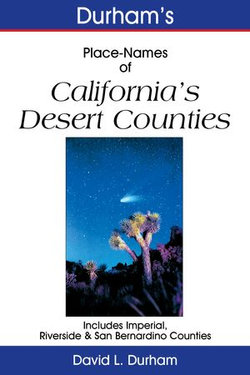 Durham’s Place-Names of California’s Desert Counties