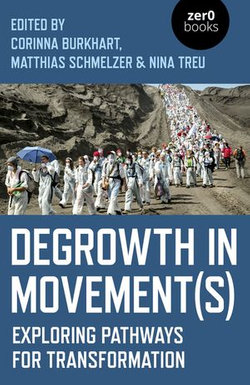 Degrowth in Movement(s)