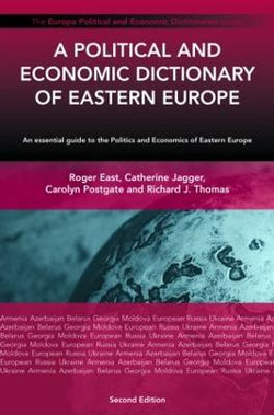 A Political and Economic Dictionary of Eastern Europe