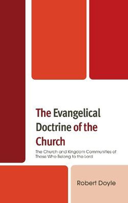 The Evangelical Doctrine of the Church