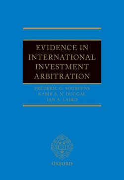 Evidence in International Investment Arbitration