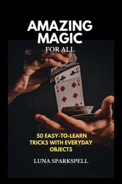 Amazing Magic For All