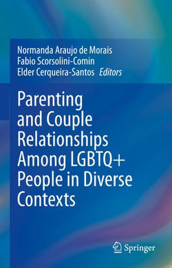 Parenting and Couple Relationships Among LGBTQ+ People in Diverse Contexts