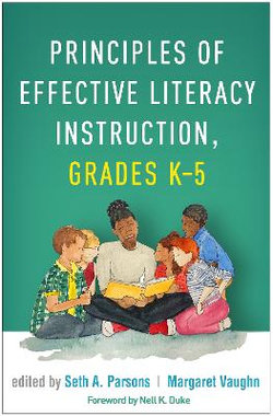 Principles of Effective Literacy Instruction, Grades K-5