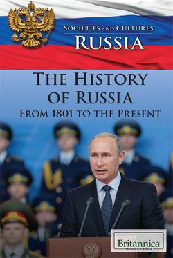 The History of Russia from 1801 to the Present