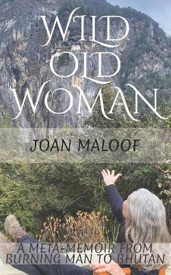 Wild Old Woman