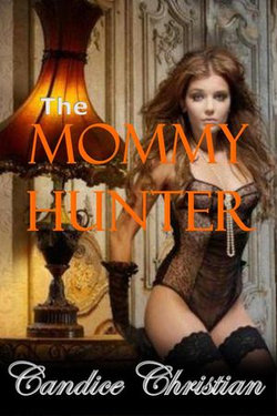 The Mommy Hunter