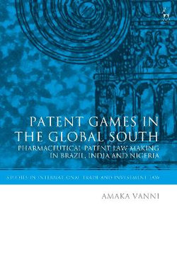 Patent Games in the Global South