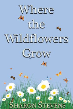 Where the Wildflowers Grow